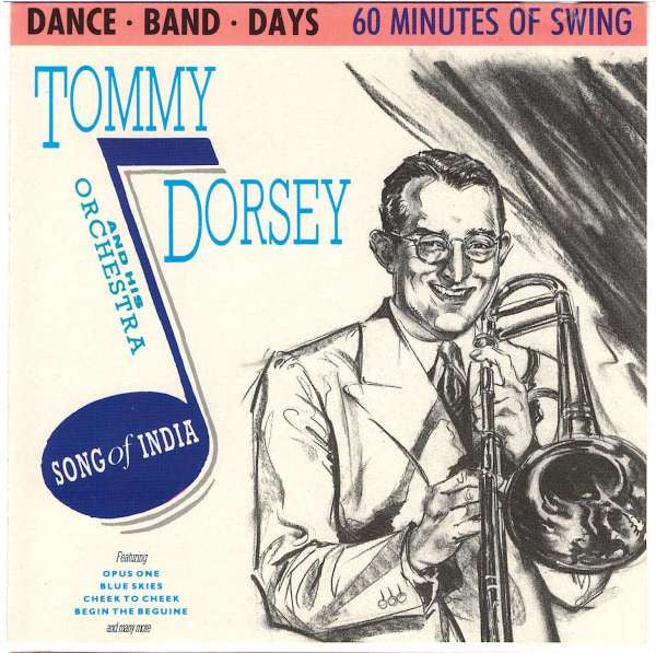 Tommy Dorsey And His Orchestra : Song Of India (CD, Comp)