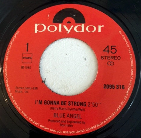Blue Angel (3) : I'm Gonna Be Strong (7", Single)