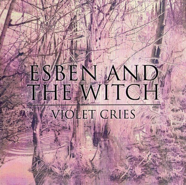 Esben And The Witch : Violet Cries (CDr, Album, Promo)