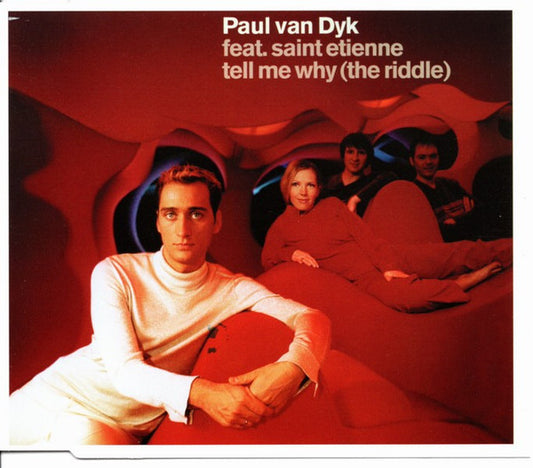 Paul van Dyk Feat. Saint Etienne : Tell Me Why (The Riddle) (CD, Maxi, P/Mixed)