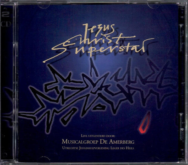 Andrew Lloyd Webber, Tim Rice, Musicalgroep De Amerberg : Jesus Christ Superstar (2xCD, Album)