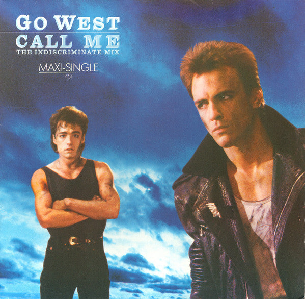 Go West : Call Me (The Indiscriminate Mix) (12", Maxi)