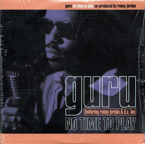 Guru Featuring Ronny Jordan & Dee C. Lee : No Time To Play (CD, Single)