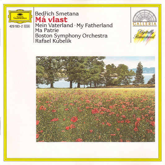 Bedřich Smetana / Boston Symphony Orchestra, Rafael Kubelik : Má Vlast = Mein Vaterland = My Fatherland = Ma Patrie (CD, Album, RE, RM)