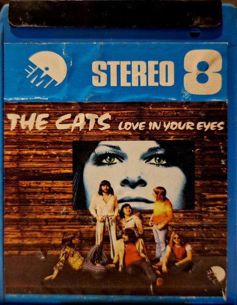 The Cats : Love In Your Eyes (8-Trk, Album)