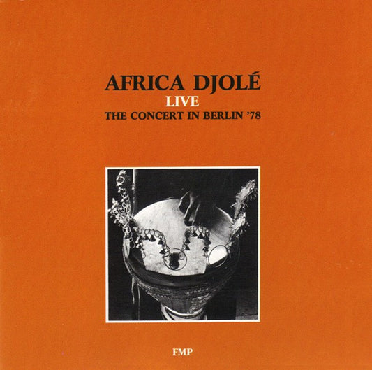 Africa Djolé : Live (The Concert In Berlin '78) (CD, RE)