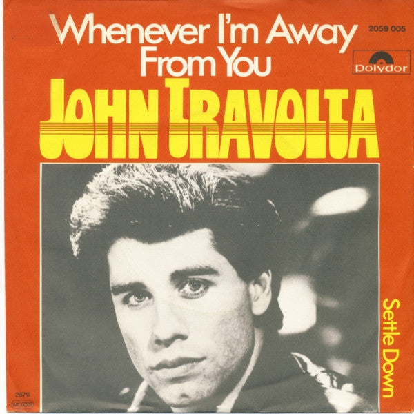 John Travolta : Whenever I'm Away From You (7", Single, RE)