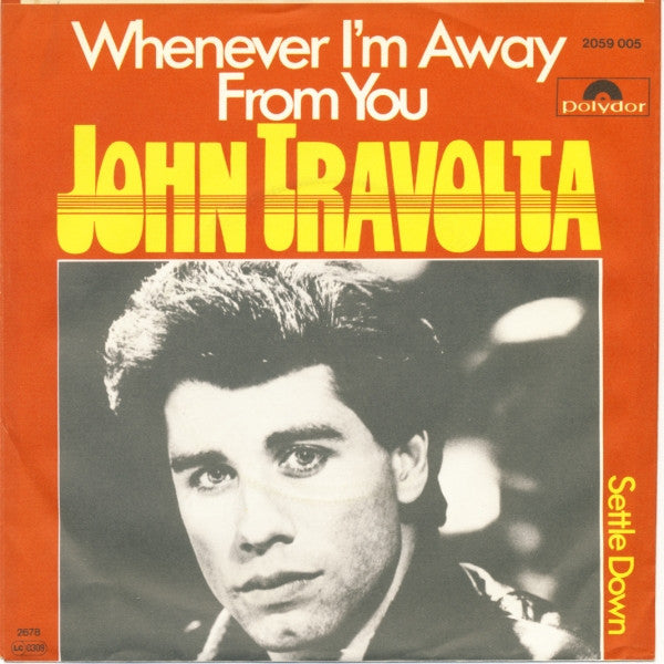 John Travolta : Whenever I'm Away From You (7", Single, RE)