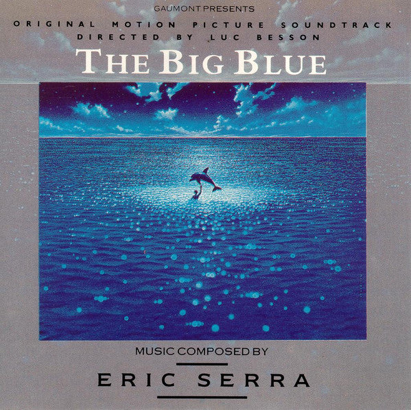 Eric Serra : The Big Blue (Original Motion Picture Soundtrack) (CD, Album)