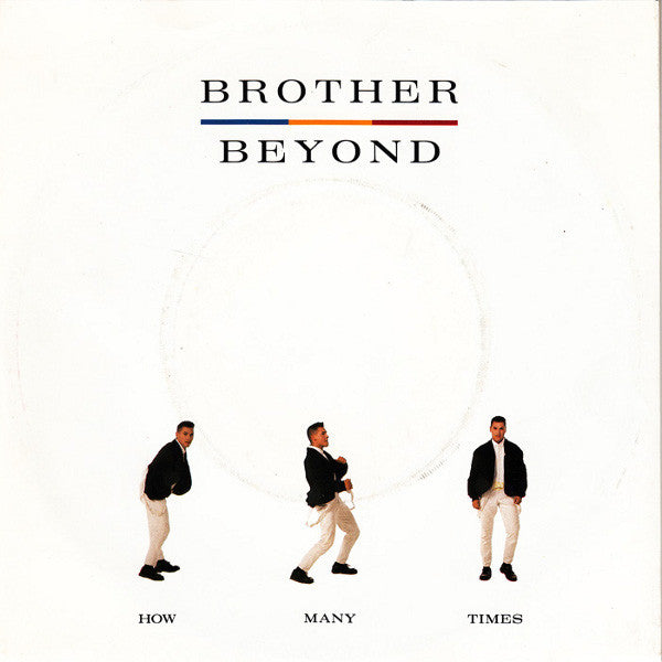 Brother Beyond : How Many Times (7", Single)