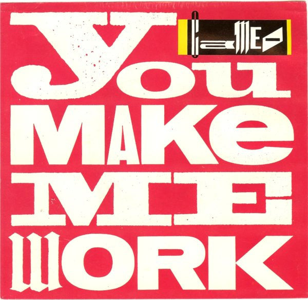 Cameo : You Make Me Work (7", Single)