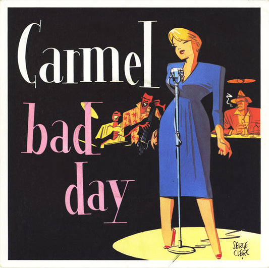 Carmel (2) : Bad Day (7", Single)