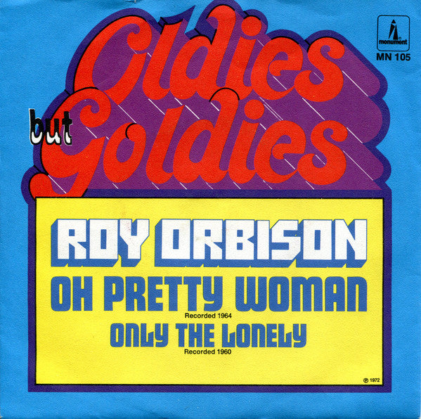 Roy Orbison : Oh, Pretty Woman / Only The Lonely (7", Single)