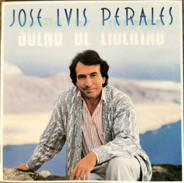 José Luis Perales : Sueño De Libertad (CD, Album)