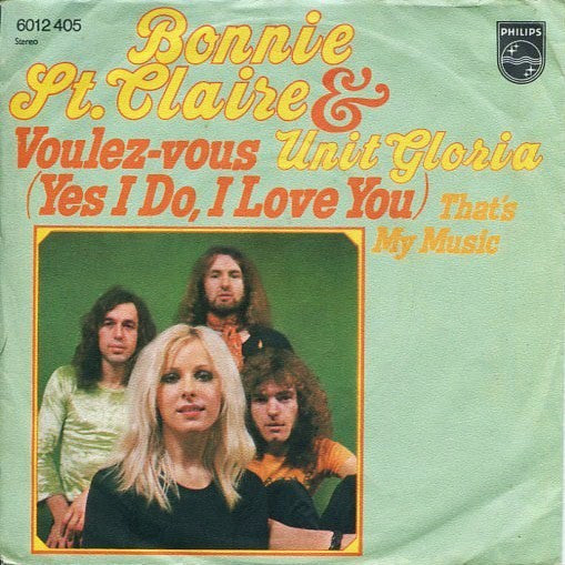 Bonnie St. Claire & Unit Gloria : Voulez-vous (Yes I Do, I Love You) (7", Single)