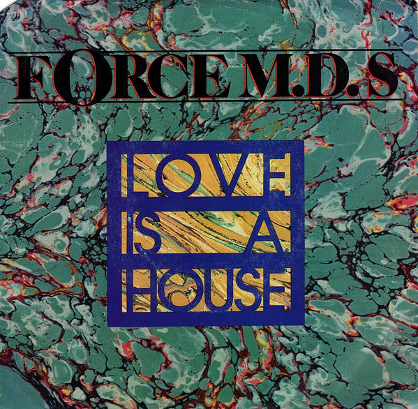Force MD's : Love Is A House (7", Styrene, All)