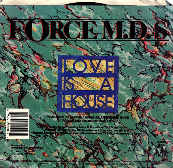 Force MD's : Love Is A House (7", Styrene, All)