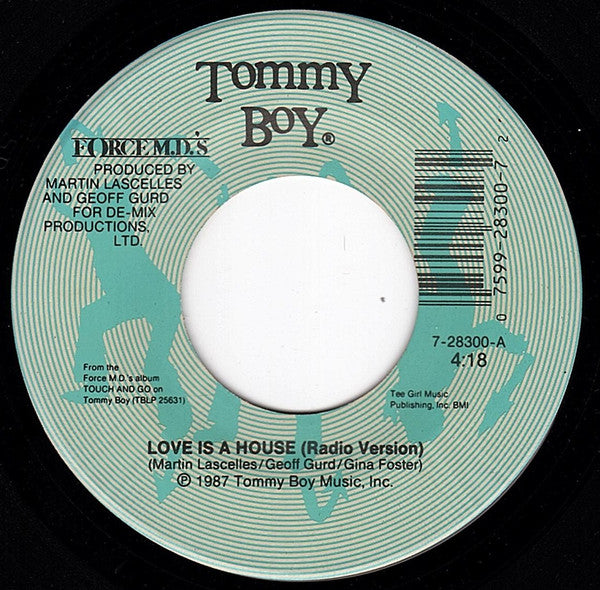 Force MD's : Love Is A House (7", Styrene, All)