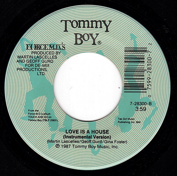 Force MD's : Love Is A House (7", Styrene, All)