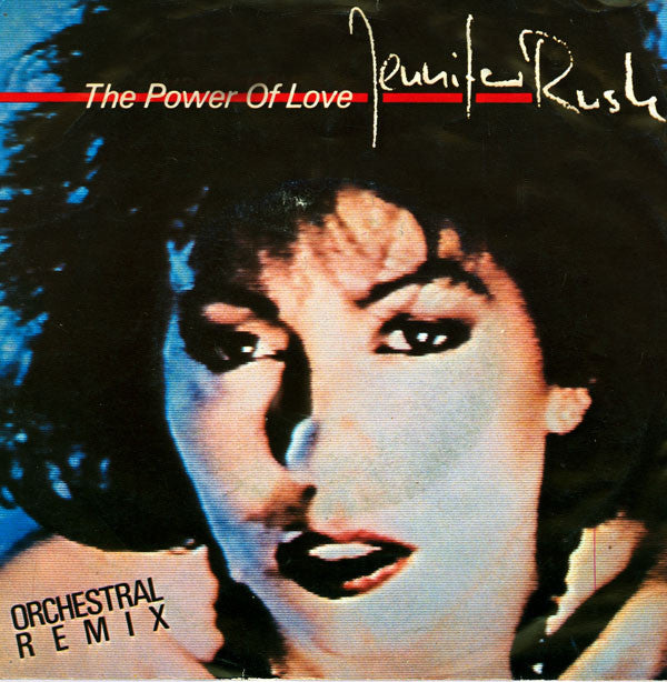 Jennifer Rush : The Power Of Love (Orchestral Remix) (7", Single)