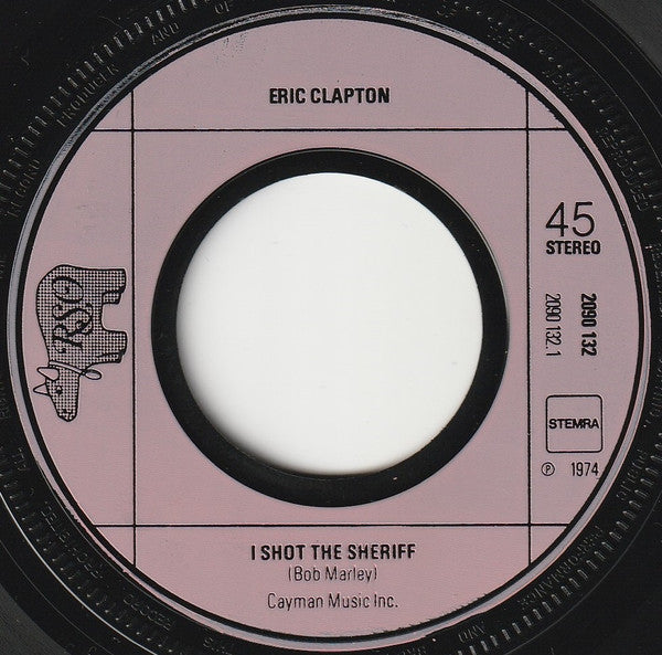 Eric Clapton : I Shot The Sheriff (7", Single)