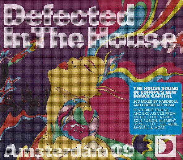 Hardsoul & Chocolate Puma : Defected In The House (Amsterdam 09) (2xCD, Mixed)