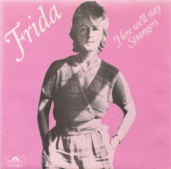Frida : Here We'll Stay / Strangers (7", Single)