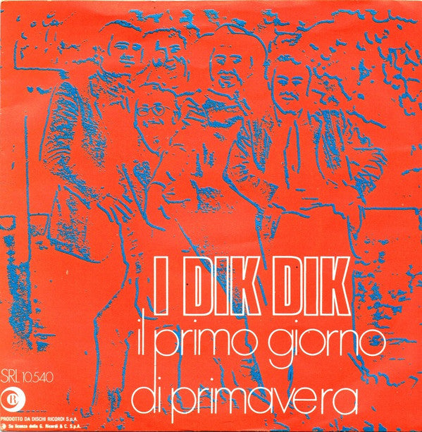I Dik Dik : Il Primo Giorno Di Primavera (7")