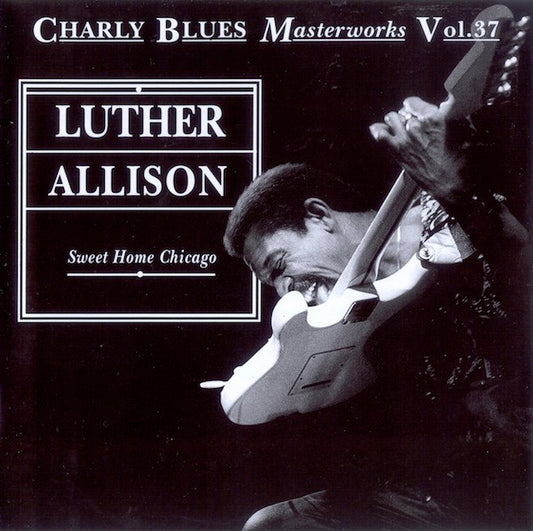 Luther Allison : Sweet Home Chicago (CD, Comp)