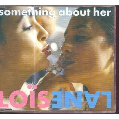 Loïs Lane : Something About Her (CD, Maxi)