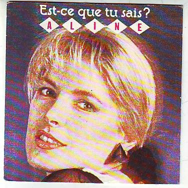 Aline (3) : Est-ce Que Tu Sais? (7", Single)