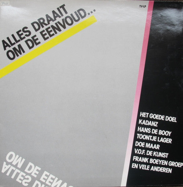 Various : Alles Draait Om De Eenvoud... (LP, Comp)