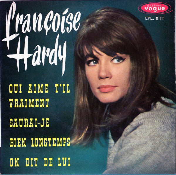 Françoise Hardy : Qui Aime T'il Vraiment (7", EP, Pus)