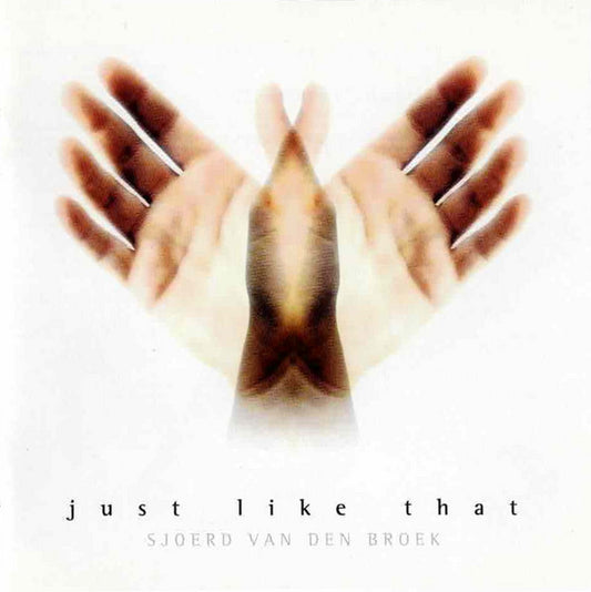 Sjoerd Van Den Broek : Just Like That (CD, Album)