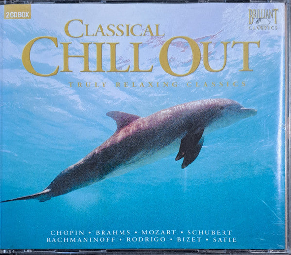 Various : Classical Chill Out (2xCD)