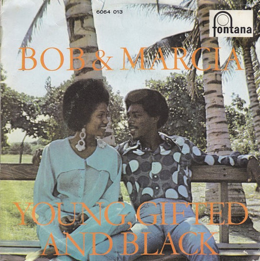 Bob & Marcia : Young, Gifted And Black (7", Single, Mono)