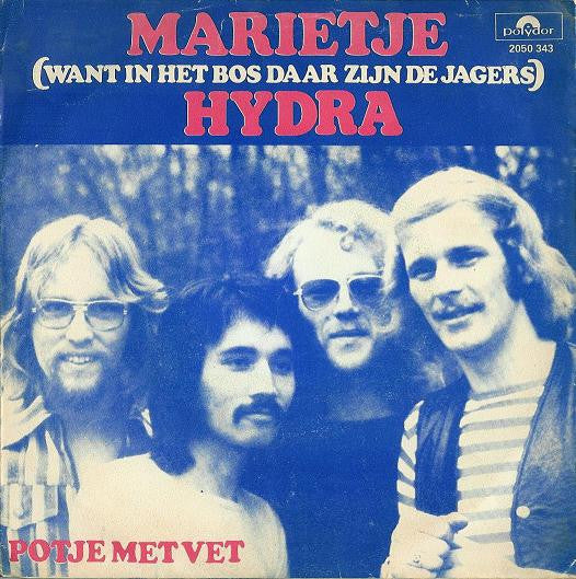 Hydra (12) : Marietje (Want In Het Bos Daar Zijn De Jagers) (7", Single)