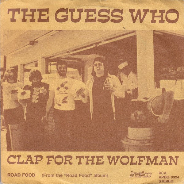 The Guess Who : Clap For The Wolfman (7", Single)