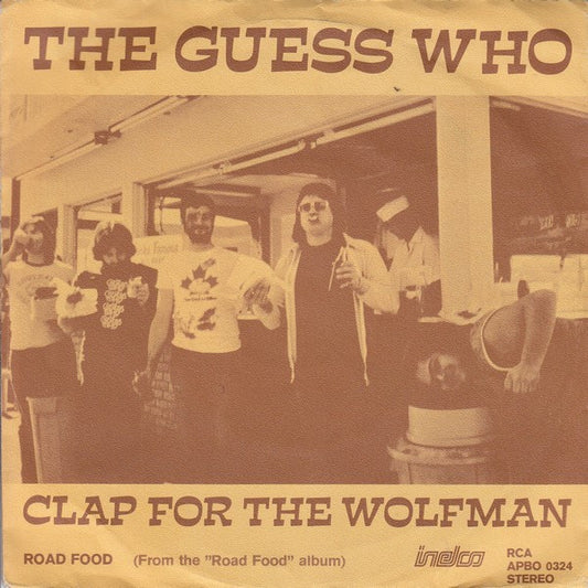 The Guess Who : Clap For The Wolfman (7", Single)