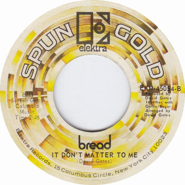 Bread : Make It With You / It Don't Matter To Me (7", Single)