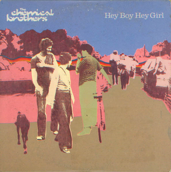 The Chemical Brothers : Hey Boy Hey Girl (CD, Single, MP)