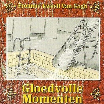 Bob Frommé : Gloedvolle Momenten (Frommé Kweelt Van Gogh) (CD)