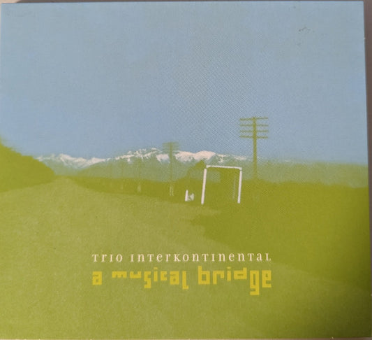 Trio Interkontinental : A Musical Bridge (CD)