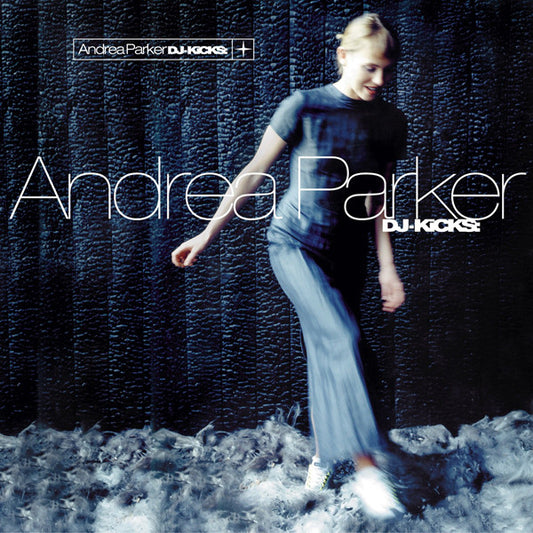 Andrea Parker : DJ-Kicks (CD, Mixed)