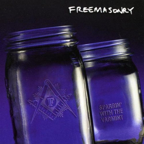 Freemasonry : Sparrin' With The Varmint (CD, Album)