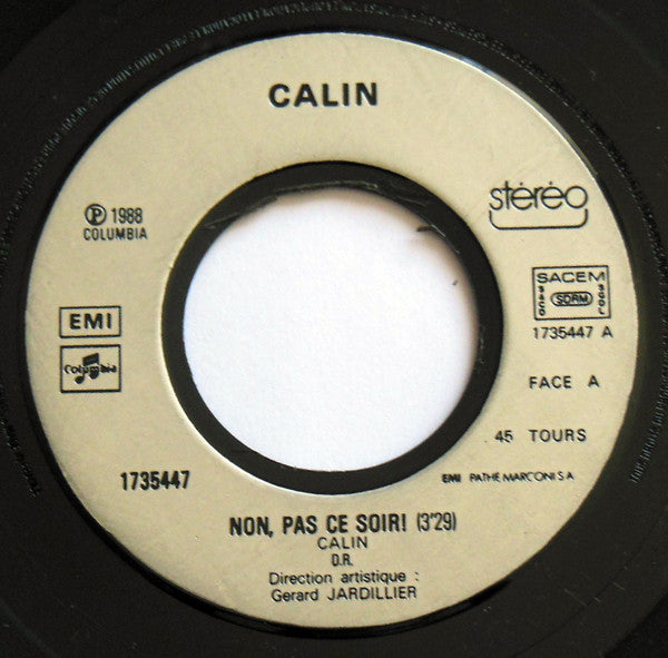 Calin (4) : Non, Pas Ce Soir! (7", Single, Jok)