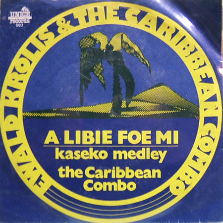 Ewald Krolis & The Caribbean Combo : A Libie Foe Mi (7")