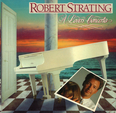 Robert Strating : A Lovers Concerto (CD, Album)