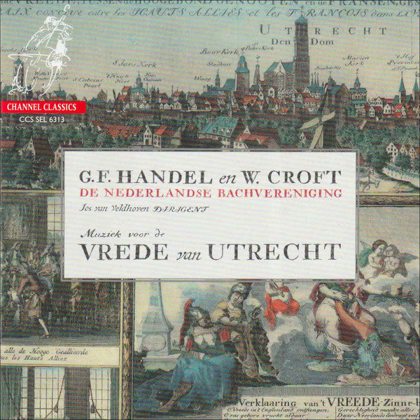 Georg Friedrich Händel, William Croft, De Nederlandse Bachvereniging, Jos Van Veldhoven : Muziek Voor De Vrede Van Utrecht (CD)