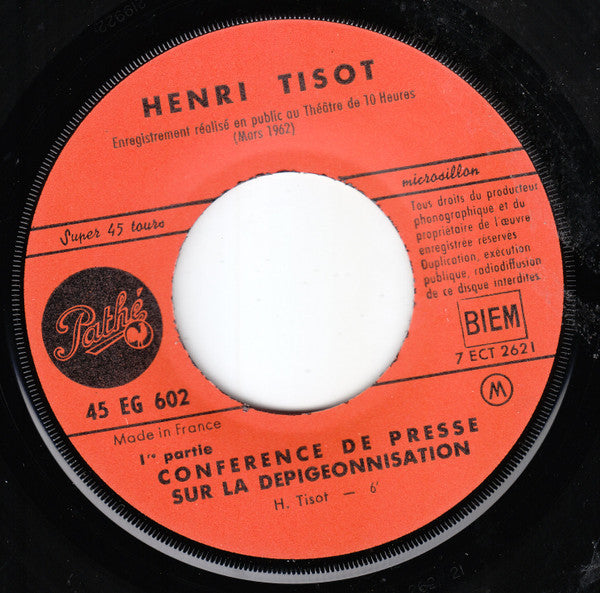 Henri Tisot : Conférence De Presse Sur La Dépigeonnisation (7", EP)